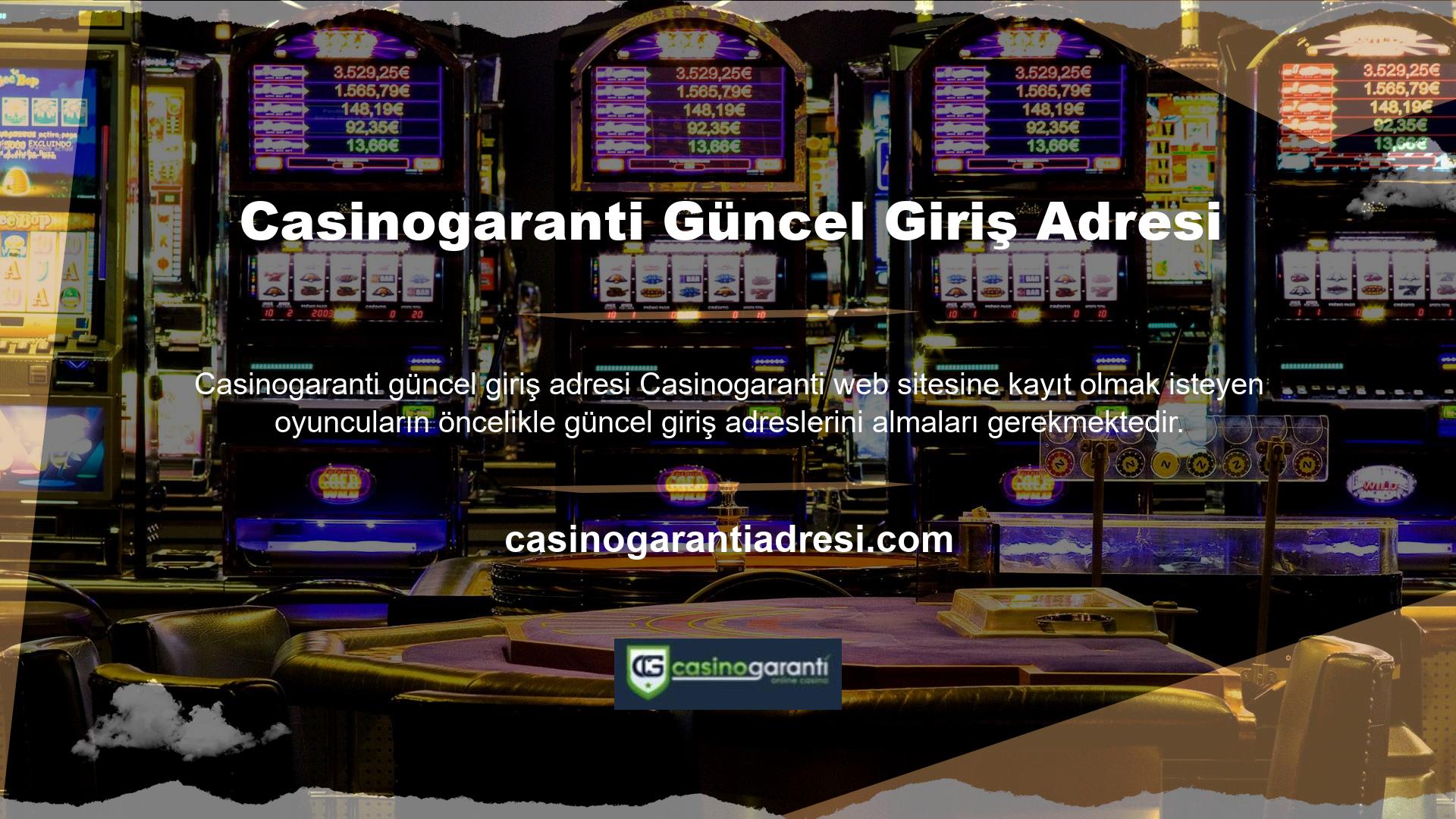 Casinogaranti güncel giriş adresini kullanan online casino sitesi Türkiye'de yasal olarak faaliyet göstermemektedir ve site kullanıcılarının ve sitenin güvenliğini sağlamak amacıyla adres zaman zaman değişebilir