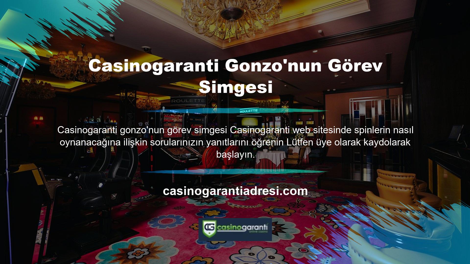 Türkiye, üyelerin hizmete güvenli bir şekilde giriş yapabilmeleri için sosyal medya hesaplarında paylaşılan yönlendirme bağlantılarını ve mevcut Casinogaranti üyelerinin giriş adreslerini Gonzo'nun misyon sembolü için kullanmak istiyor